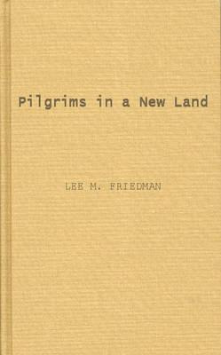 Libro Pilgrims In A New Land. - Friedman, Lee Max