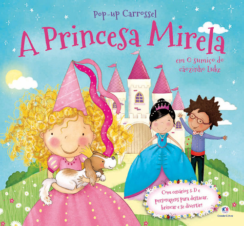 A princesa Mirela - O sumiço do cãozinho Luke, de Studio, Colaborate. Pop-up carrossel Editorial Ciranda Cultural Editora E Distribuidora Ltda., capa mole em português, 2020