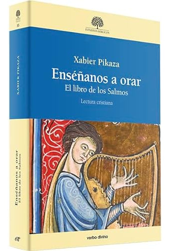 Ensenanos A Orar - Pikaza Xabier