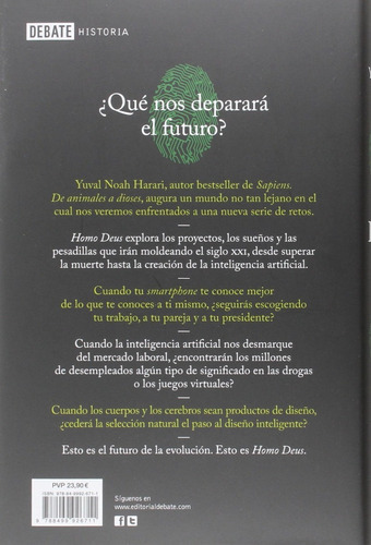 Homo Deus. Breve Historia Del Mañana, De Harari, Yuval. Editorial Debate, Tapa Tapa Blanda En Español