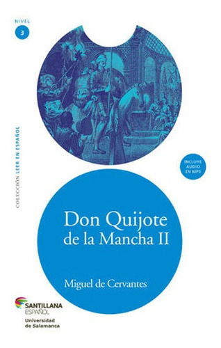 Don Quijote De La Mancha Ii + Cd Audio, De Cervantes, Miguel De. Editora Santillana, Capa Mole, Edição 1ª Edição - 2015 Em Espanhol