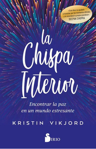 La Chispa Interior - Kristin Vikjord, De Vikjord, Kristin. Editorial Sirio, Tapa Blanda En Español