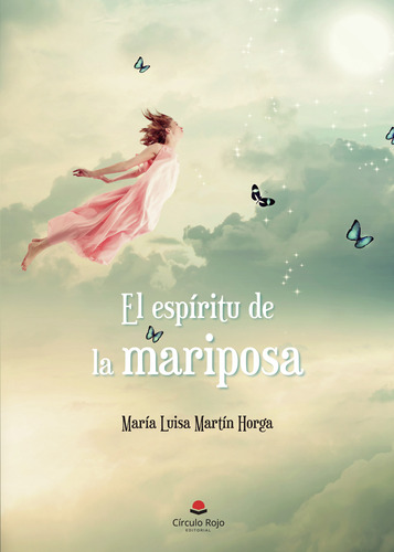 El Esp&#237;ritu De La Mariposa (libro Original)