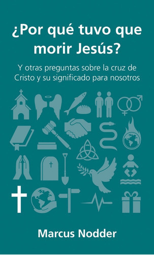 Por Qué Tuvo Que Morir Jesús?, De Marcus Nodder. Editorial Portavoz, Tapa -- En Español