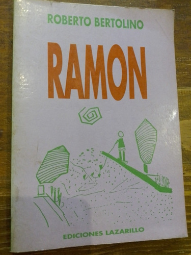 Ramon - Roberto Bertolino - Ediciones Lazarillo