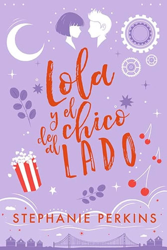 Lola Y El Chico De Al Lado - Stephanie Perkins