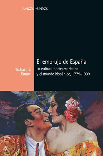 Libro El Embrujo De Espaã¿a