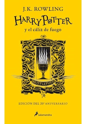 Libro Harry Potter Y El Caliz De Fuego - Hufflepuff - 20 Ani