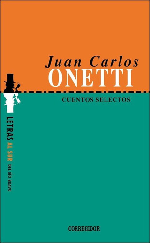 Cuentos Selectos - Juan Carlos Onetti