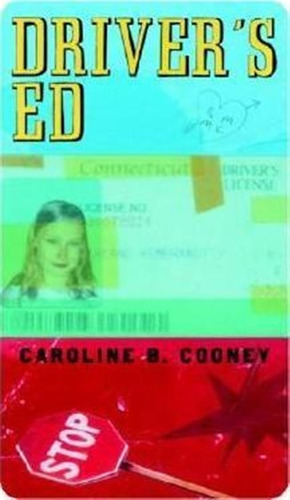 Driver's Ed - Caroline B. Cooney (paperback)