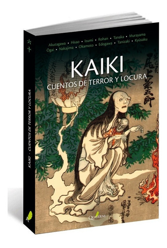 Libro Kaiki Cuentos De Terror Y Locura