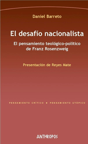 El Desafío Nacionalista, Daniel Barreto, Anthropos