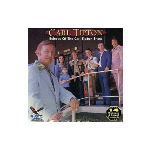 Tipton Carl Echoes Of The Carl Tipton Show Usa Import Cd