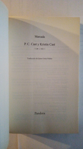 Libro: Marcada. P C. Cast Y Kristin Cast. Editorial Pandora (Usado)