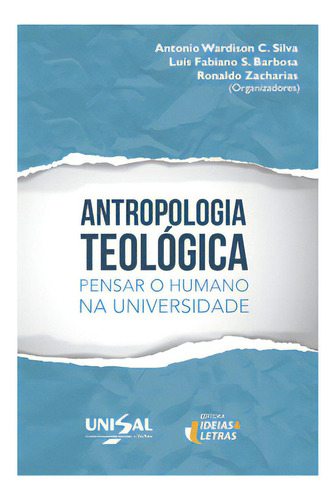 Antropologia Teológica, De Silva C.. Editora Ideias E Letras, Capa Mole Em Português, 2019