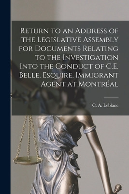 Libro Return To An Address Of The Legislative Assembly Fo...
