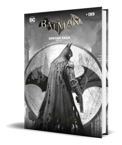 Batman Arkham Saga Vol. 2, De Peter Tomasi,tim Seeley. Editorial Ecc, Tapa Blanda En Español, 2022