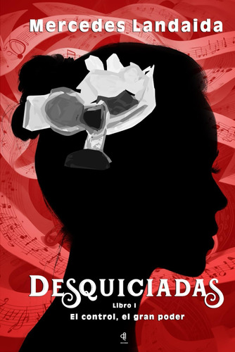 Libro: Desquiciadas I: El Control, El Gran Poder (spanish Ed