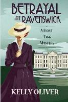 Libro Betrayal At Ravenswick : A Fiona Figg Mystery - Kel...