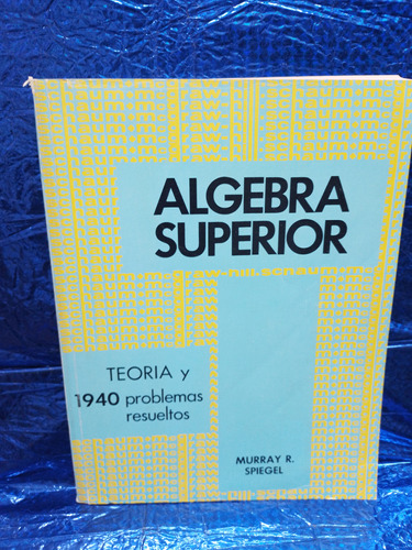 Libro Álgebra Superior Serie Schaum 