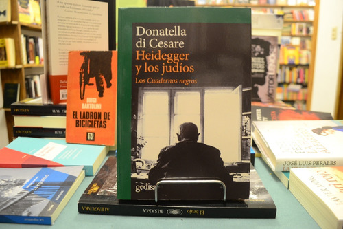 Heidegger Y Los Judíos. Los Cuadernos Negros. D. Di Cesare. 