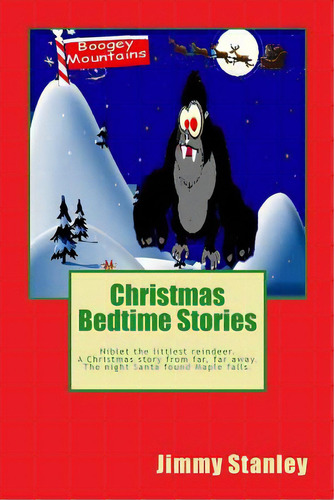 Christmas Bedtime Stories: Niblet The Littlest Reindeer And A Christmas Story From Far, Far Away, De Stanley, Jimmy Lynn. Editorial Createspace, Tapa Blanda En Inglés