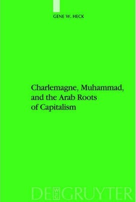 Libro Charlemagne, Muhammad, And The Arab Roots Of Capita...