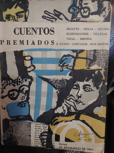 Cuentos Premiados Cortazar Piglia Roa Bastos Año 1964