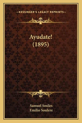 Libro Ayudate! (1895) - Smiles, Samuel, Jr.