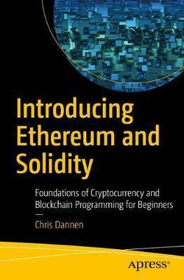 Libro Introducing Ethereum And Solidity : Foundations Of ...