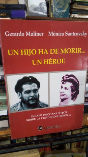 Moliner Santcovsky Un Hijo Ha De Morir Un Heroe Psicoanalisi