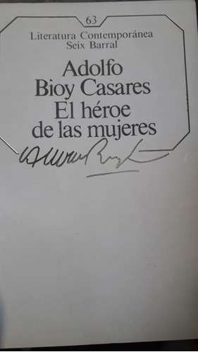 El Héroe De Las Mujeres (bioy Casares) Seix Barral