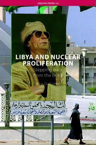 Libya And Nuclear Proliferation, De Wyn Q. Bowen. Editorial Taylor Francis Ltd, Tapa Blanda En Inglés