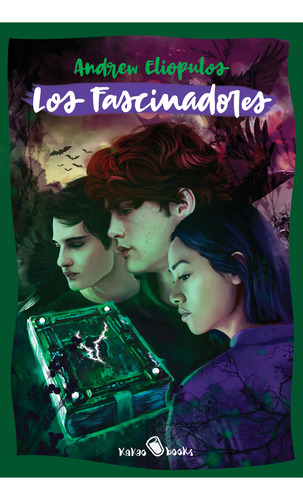 LOS FASCINADORES, de Andrew Eliopulos. Editorial KAKAO BOOKS, tapa blanda en español, 2023