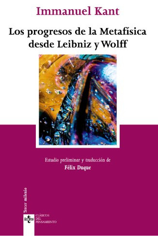 Los Progresos De La Metafísica Desde Leibniz Y Wolff, De Immanuel Kant. Editorial Tecnos (g), Tapa Blanda En Español