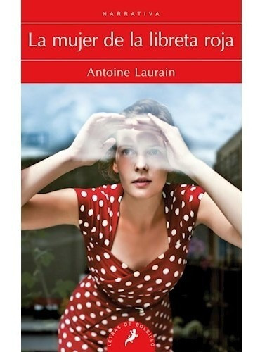 Mujer De La Libreta Roja La Bolsillo, De Laurain Antonin. Editorial Salamandra En Español