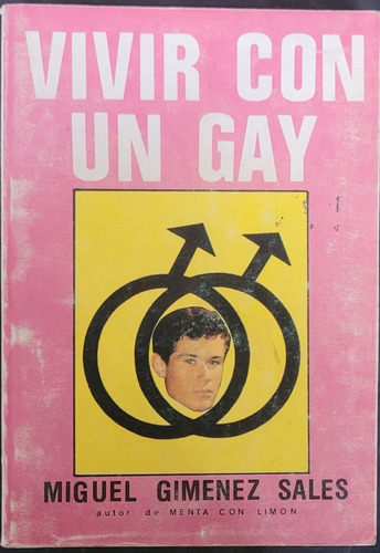 Miguel Gimenez Sales - Vivir Con Un Gay