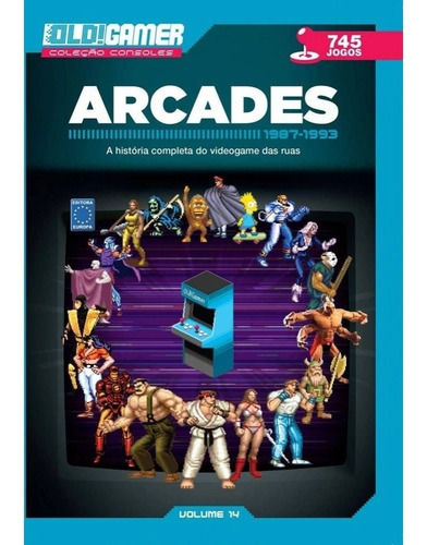 Livro Dossiê Old Gamer Arcades 1987 Até 1993 Volume 14