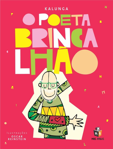 O Poeta Brincalhao: O Poeta Brincalhao, De Kalunga. Editora Mais Amigos & Mais Ativos, Capa Mole Em Português, 2022