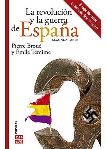 La Revolucion Y La Guerra De España Ii - Pierre Broue
