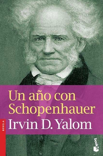 Un Año Con Schopenhauer (bolsillo) - Irving D. Yalom