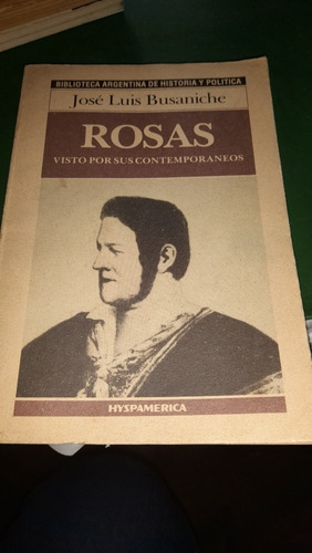 Rosas José Luis Busaniche Hyspamerica Casa62