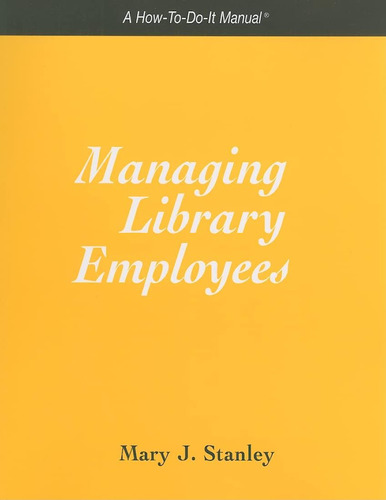 Libro: Managing Library Employees: A How-to-do-it Manual