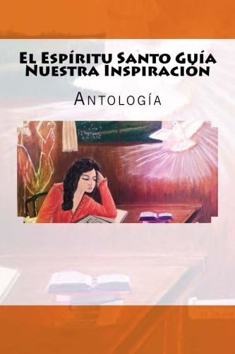 Libro: El Espiritu Santo Guia Nuestra Inspiracion. (spanish 