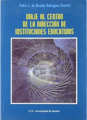 Libro Viaje Al Centro De La Direccion De Instituciones Educa