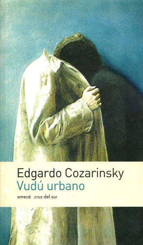 Edgardo Cozarinsky. Vudú Urbano