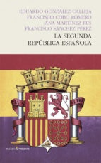 La Segunda Republica Española - Gonzalez Calleja, Cobo Romer