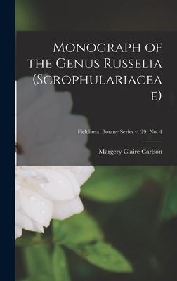 Libro Monograph Of The Genus Russelia (scrophulariaceae);...