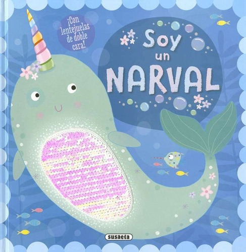 Soy Un Narval, De Greening, Rosie. Editorial Susaeta, Tapa Dura En Español