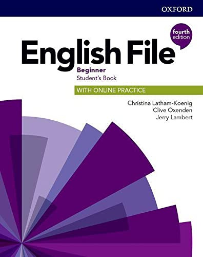 English File Beginner Students With Online Practice Fourth E